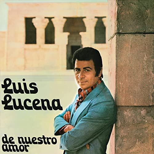 Luis Lucena - De Nuestro Amor (Remasterizado 2021) (2021) Hi-Res