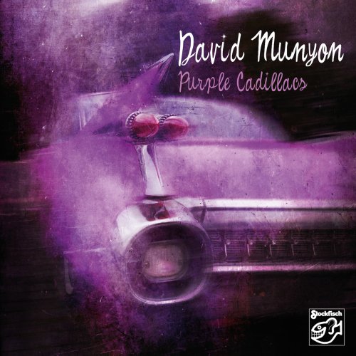 David Munyon - Purple Cadillacs (2013/2021) [Hi-Res]