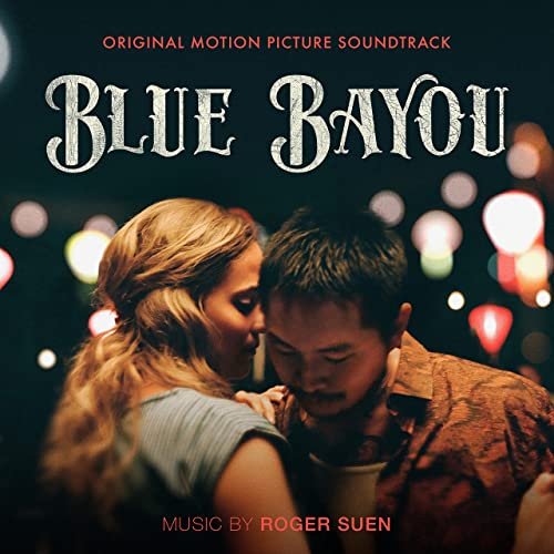 Roger Suen - Blue Bayou (Original Motion Picture Soundtrack) (2021) [Hi-Res]