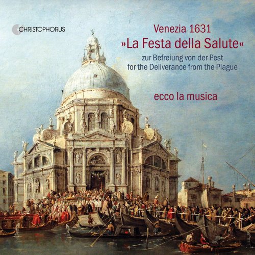 ecco la musica - Venezia 1631 - La Festa della Salute (2021) [Hi-Res]