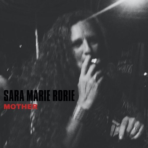 Sara Marie Rorie - Mother (2021)