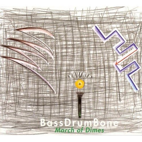 BassDrumBone - March Of Dimes (1997)