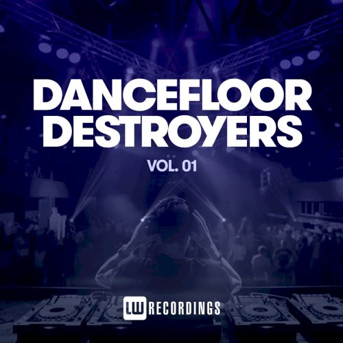 VA - Dancefloor Destroyers, Vol. 01 (2021)