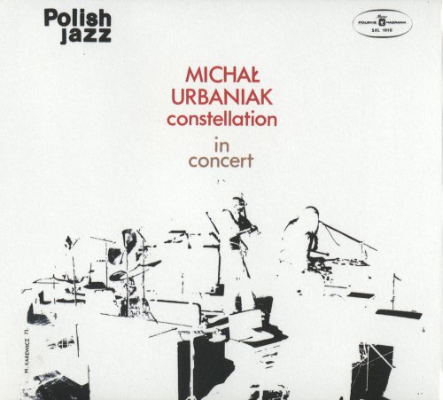 Michal Urbaniak - Constellation In Concert (1973)