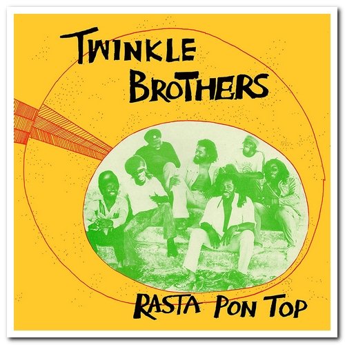 Twinkle Brothers - Rasta Pon Top (1975) [LP Reissue 2021]