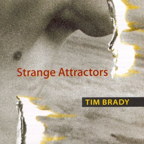 Tim Brady ‎- Strange Attractors (1997)