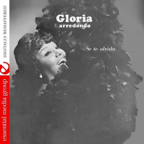 Gloria Arredondo - Se Te Olvida (Digitally Remastered) (2016)