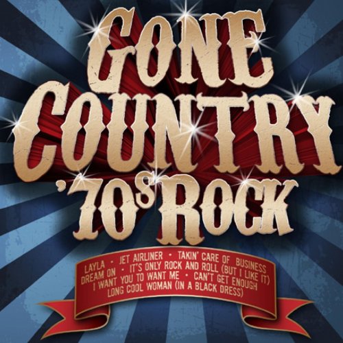 Various Artist - Gone Country: 70's Rock (Reissue) (2020)