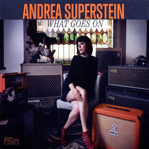 Andrea Superstein - What Goes On (2015) FLAC