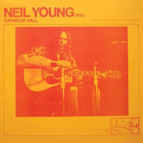 Neil Young - Carnegie Hall 1970 (2021) [Hi-Res]