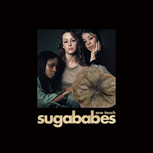 Sugababes - One Touch (20 Year Anniversary Edition) (2021) [Hi-Res]