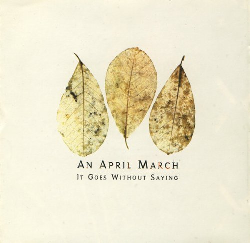 An April March - It Goes Without Saying (1997)