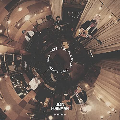 Jon Foreman - Roll Tape: Live From Melody League Studios (2021) Hi Res