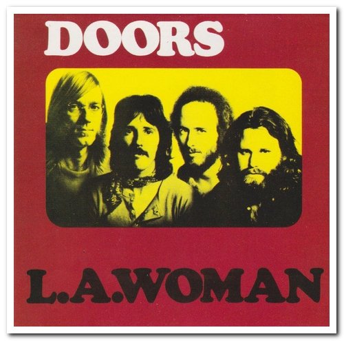 The Doors - L.A. Woman (1971) [Remastered 1991]