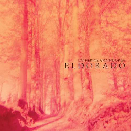 Catherine Graindorge - Eldorado (2021) [Hi-Res]