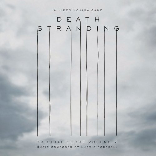 Ludvig Forssell - Death Stranding (Original Score Volume 2) (2021) [Hi-Res]