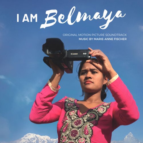 Marie-Anne Fischer - I Am Belmaya (Original Motion Picture Soundtrack) (2021)