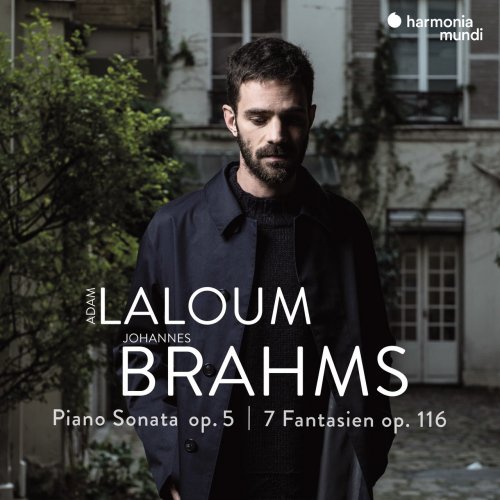Adam Laloum - Brahms: Piano Sonata Op. 5 & 7 Fantasien, Op. 116 (2021) [Hi-Res]