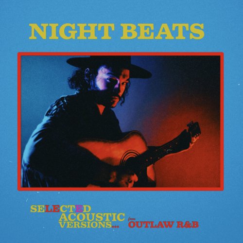 Night Beats - Outlaw R&B Acoustic Versions (2021) [Hi-Res]