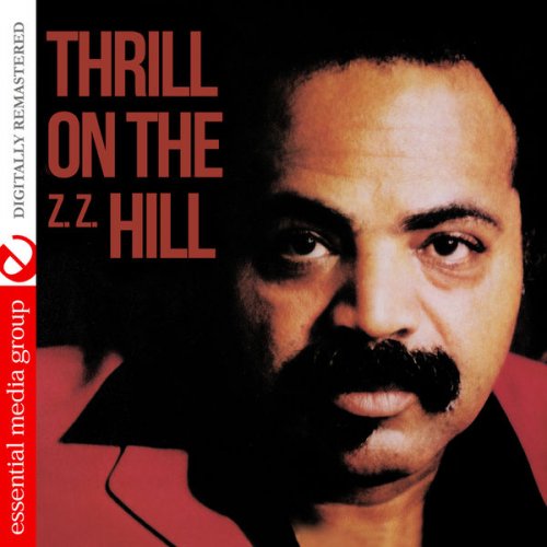 Z.Z. Hill - Thrill on The (Z.Z.) Hill [Digitally Remastered] (1984/2013) FLAC