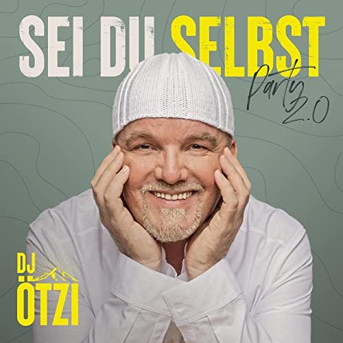 DJ Ötzi - Sei du selbst - Party 2.0 (2021) Hi-Res