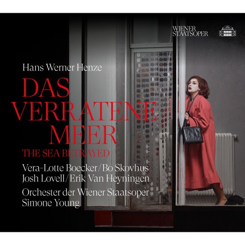 Simone Young, Vienna State Opera Orchestra, Martin Häßler, Stefan Astakhov - Henze: Das verratene Meer (2021)