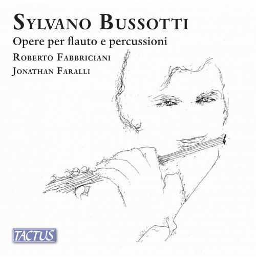 Roberto Fabbriciani, Jonathan Faralli - Bussotti: Works for Flute & Percussion (2021) [Hi-Res]