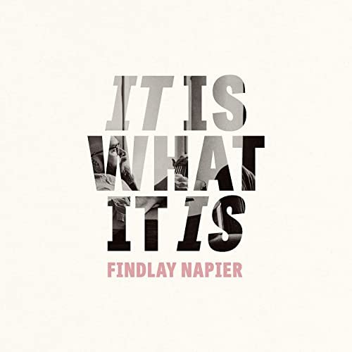 Findlay Napier - It Is What It Is (2021)