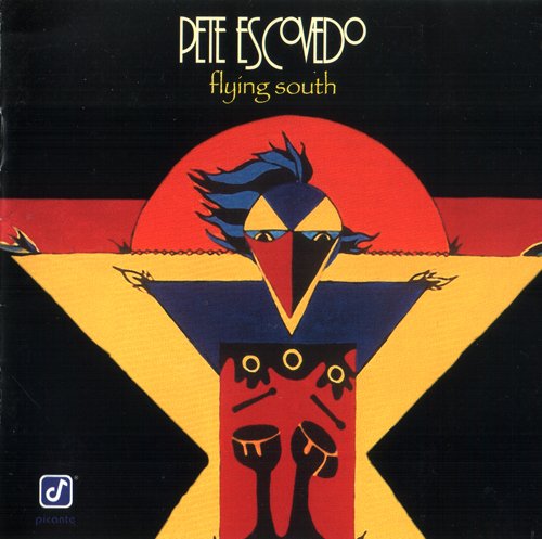 Pete Escovedo - Flying South (1995) FLAC