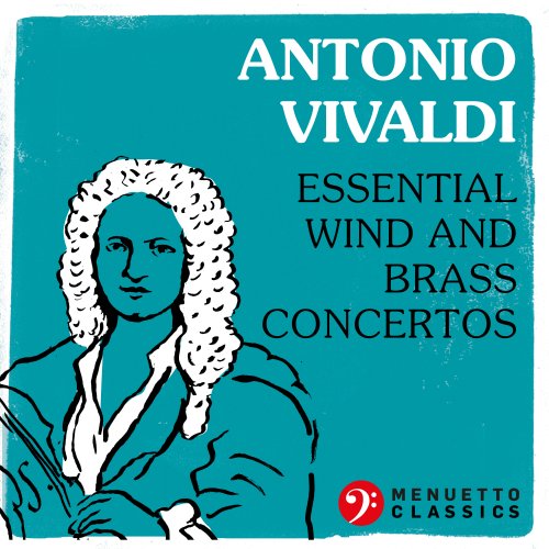 VA - Antonio Vivaldi: Essential Wind and Brass Concertos (2021)