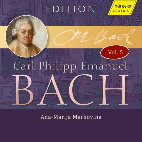 Ana-Marija Markovina - C.P.E. Bach Edition, Vol. 5 (2021)
