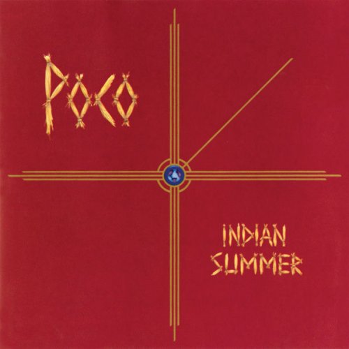 Poco - Indian Summer (1977;2021) [Hi-Res]