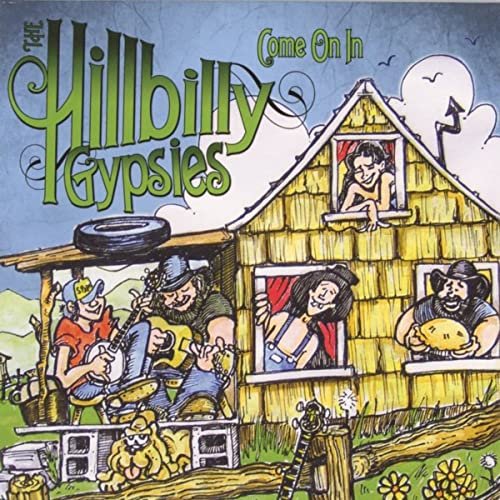 The Hillbilly Gypsies - Come On In (2007)