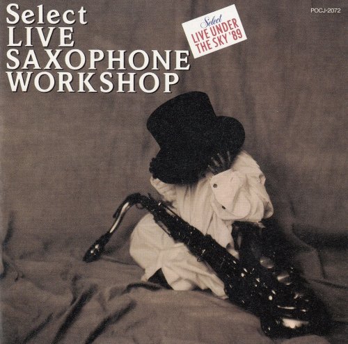 Michael Brecker, Stanley Turrentine, Bill Evans, Ernie Watts - Select Live Saxophone Workshop 1989 (1989)