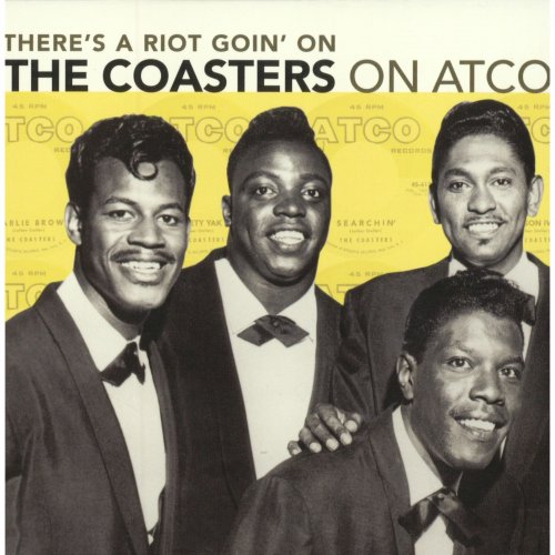 The Coasters - There's A Riot Goin' On: The Coasters On Atco (2007)