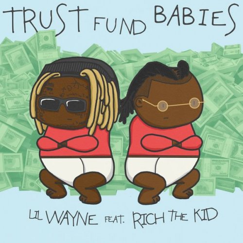 Lil Wayne - Trust Fund Babies (2021)