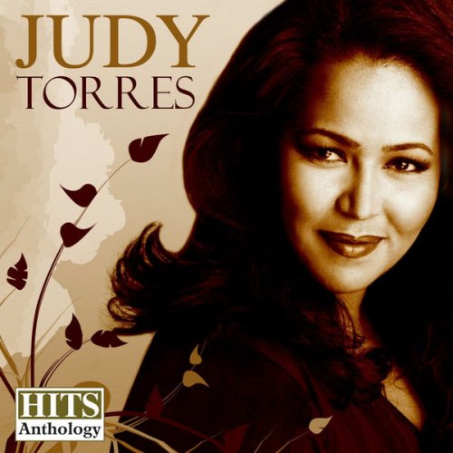 Judy  Torres - Hits Anthology (2007) FLAC