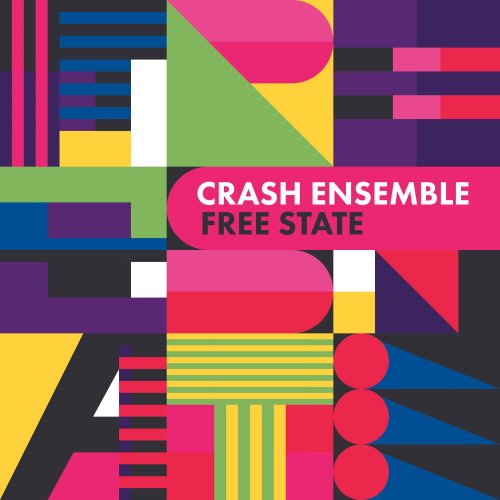 Crash Ensemble - Free State (2021) Hi-Res