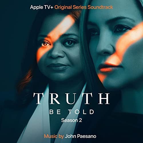 John Paesano - Truth Be Told: Season 2 (Apple TV+ Original Series Soundtrack) (2021) [Hi-Res]