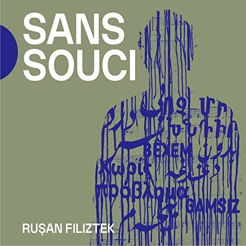 Rusan Filiztek - Sans souci (2021)