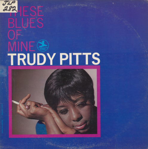 Trudy Pitts - These Blues of Mine (1967) [Vinyl]