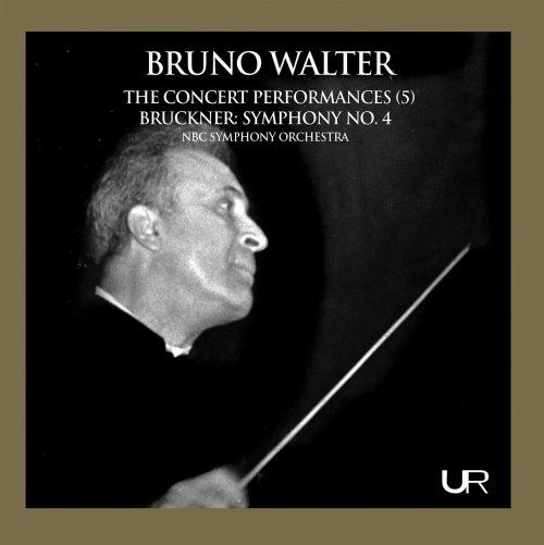 Bruno Walter - Bruckner: Symphony No. 4 in E-Flat Major, WAB 104 'Romantic' (2nd Version) [Live] (2021)