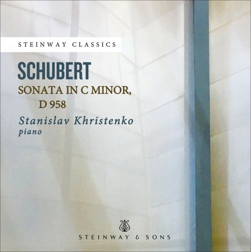 Stanislav Khristenko - Schubert: Piano Sonata in C Minor, D. 958 (2021) [Hi-Res]