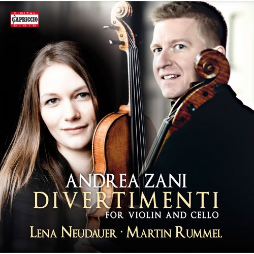 Lena Neudauer & Martin Rummel - Andrea Zani: Divertimenti for Violin & Cello (2015) [Hi-Res]