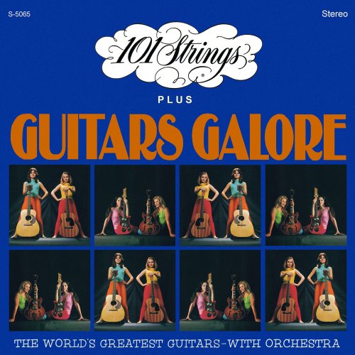 101 Strings Orchestra - 101 Strings Plus Guitars Galore, Vol. 1 (2021;1967) [Hi-Res]