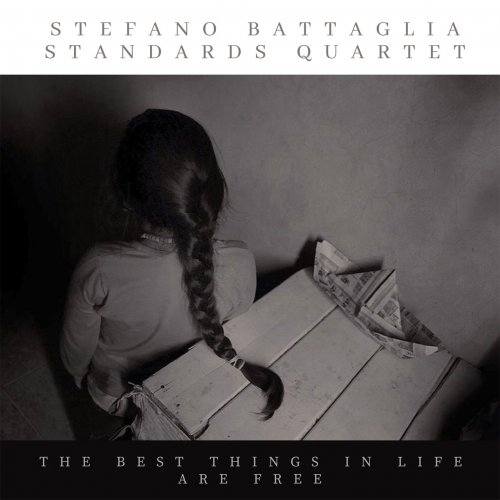 Stefano Battaglia Standards Quartet - The Best Things in Life Are Free (2021)