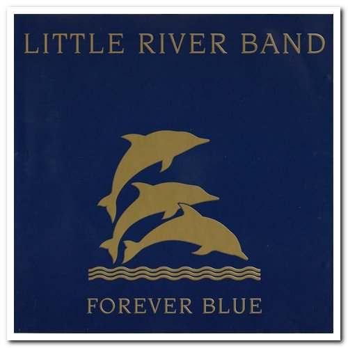 Little River Band - Forever Blue: The Very Best Of (1995)