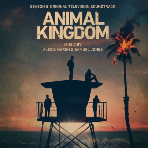 Alexis Marsh & Samuel Jones - Animal Kingdom: Season 5 (Original Television Soundtrack) (2021) [Hi-Res]