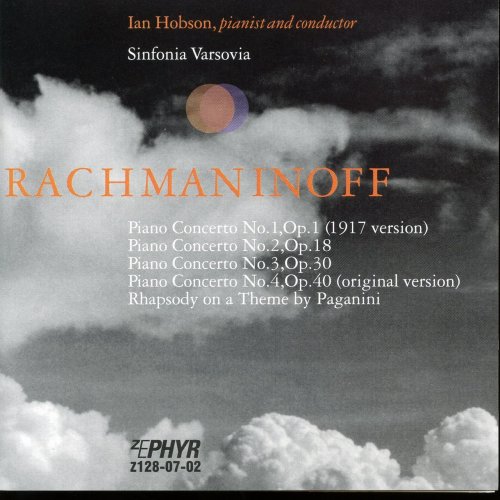 Ian Hobson & Sinfonia Varsovia - Rachmaninoff: Concertos Nos. 1-4, Rhapsody Paganini (2014)