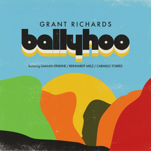 Grant Richards - Ballyhoo (2021)